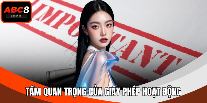 Tầm quan trọng của giấy phép hoạt động